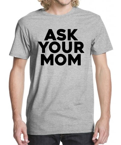 Men's Ask Your Mom Graphic T-shirt $14.70 T-Shirts